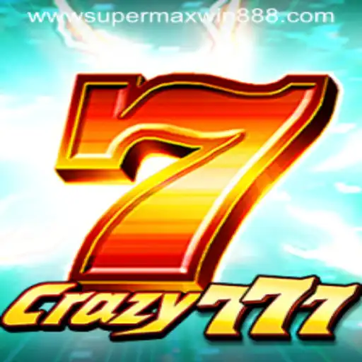 Crazy777: A Thrilling Journey Into The World of SUPERMAXWIN888