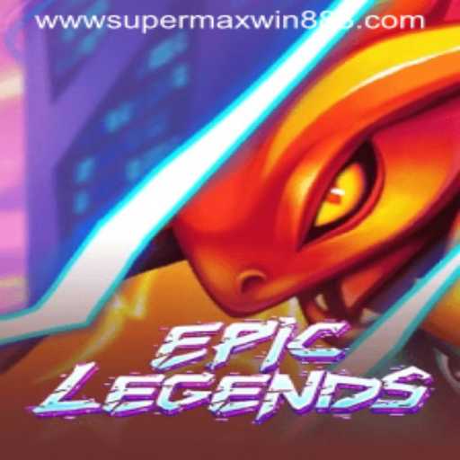 Explore EpicLegends: A Guide to Rules, Gameplay, and Exciting Features of SUPERMAXWIN888