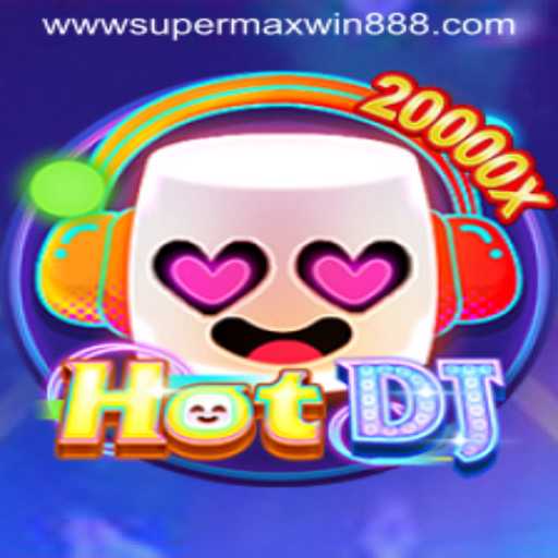 Explore the Exciting World of HotDJ: The Ultimate Gaming Experience with SUPERMAXWIN888