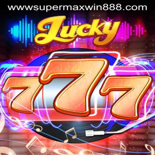 Exploring the World of Lucky777: A Complete Guide to the Game and Winning with SUPERMAXWIN888