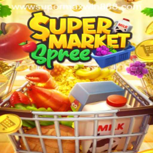 Discover the Exciting World of SupermarketSpree with SUPERMAXWIN888