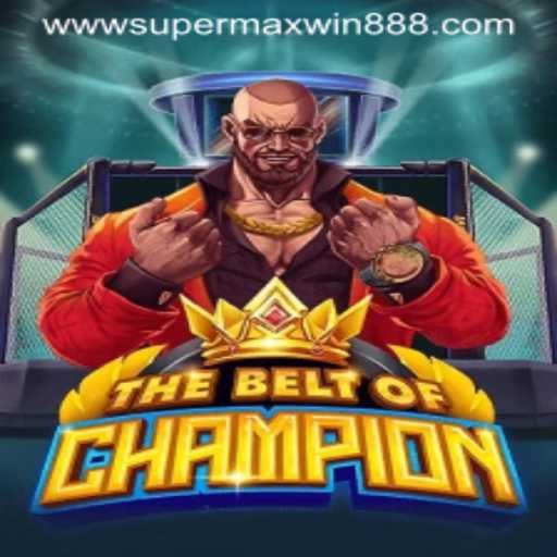 TheBeltOfChampion: An Immersive Gaming Experience with SUPERMAXWIN888