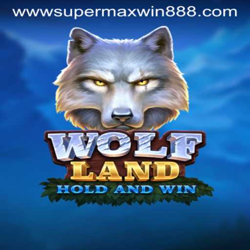 Unleashing the Adventure of WolfLand with Supermaxwin888